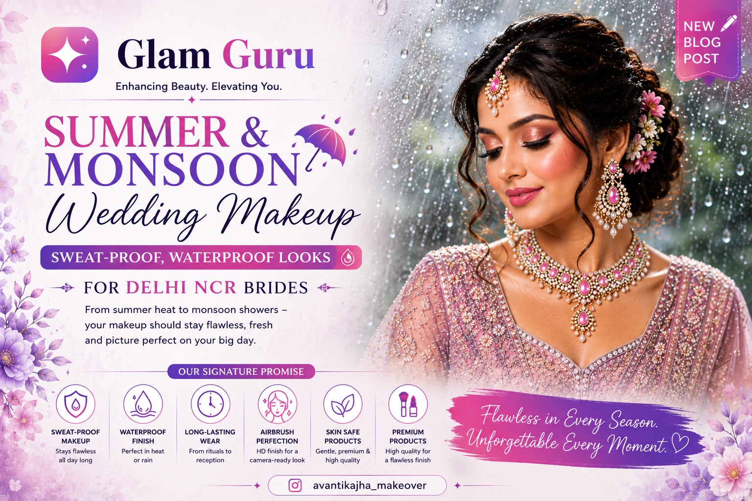 Summer & Monsoon Wedding Makeup: Sweat-Proof, Waterproof Looks for Delhi NCR